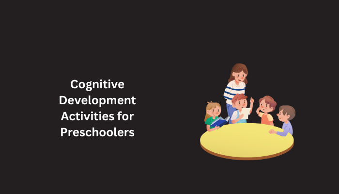 Cognitive Development Activities for Preschoolers